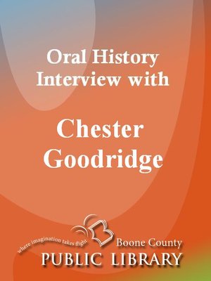 cover image of Oral History Interview with Chester Goodridge